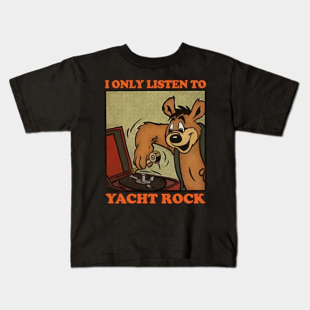 I Only Listen To Yacht Rock / Retro Comic Design Kids T-Shirt by DankFutura